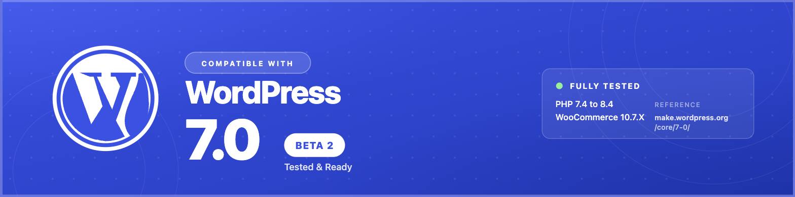 Nest is compatible with WordPress 7 Beta 2 and WooCommerce 10.7